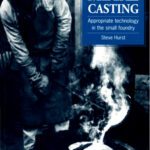 خرید و دانلود نسخه کامل کتاب Metal Casting: Appropriate Technology in the Small Foundry