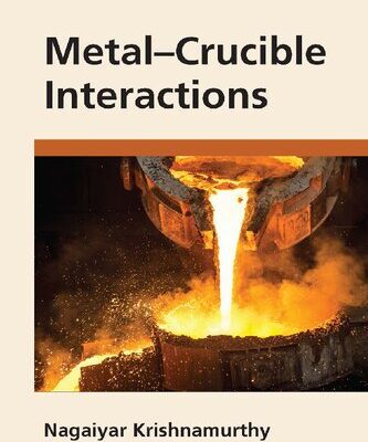 خرید و دانلود نسخه کامل کتاب Metal–Crucible Interactions
