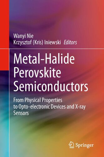 خرید و دانلود نسخه کامل کتاب Metal-Halide Perovskite Semiconductors: From Physical Properties to Opto-electronic Devices and X-ray Sensors_68f232466fc3c.jpeg خرید و دانلود نسخه کامل کتاب Metal-Halide Perovskite Semiconductors: From Physical Properties to Opto-electronic Devices and X-ray Sensors