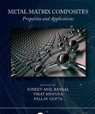 خرید و دانلود نسخه کامل کتاب Metal Matrix Composites, Volume 2: Properties and Applications