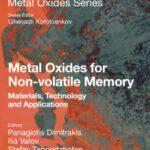 خرید و دانلود نسخه کامل کتاب Metal Oxides for Non-volatile Memory: Materials, Technology and Applications