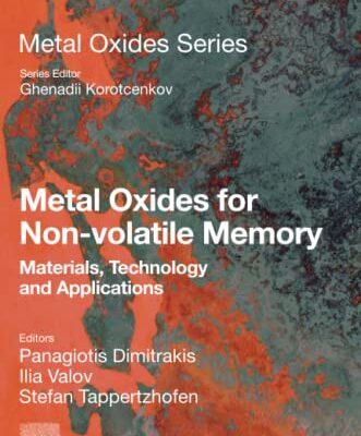 خرید و دانلود نسخه کامل کتاب Metal Oxides for Non-volatile Memory: Materials, Technology and Applications