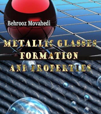 خرید و دانلود نسخه کامل کتاب Metallic Glasses: Formation and Properties