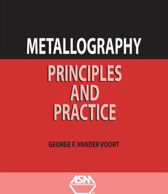خرید و دانلود نسخه کامل کتاب Metallography: Principles and Practice
