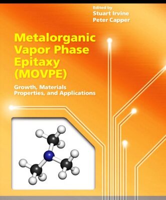 خرید و دانلود نسخه کامل کتاب Metalorganic Vapor Phase Epitaxy (MOVPE): Growth, Materials Properties, and Applications