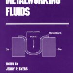 خرید و دانلود نسخه کامل کتاب Metalworking Fluids (Manufacturing Engineering and Materials Processing)
