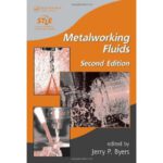 خرید و دانلود نسخه کامل کتاب Metalworking Fluids, Second Edition (Manufacturing Engineering and Materials Processing)