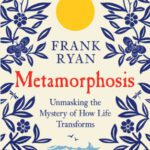 خرید و دانلود نسخه کامل کتاب Metamorphosis: Unmasking the Mystery of How Life Transforms