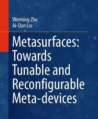 خرید و دانلود نسخه کامل کتاب Metasurfaces: Towards Tunable and Reconfigurable Meta-devices