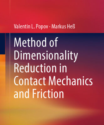 خرید و دانلود نسخه کامل کتاب Method of Dimensionality Reduction in Contact Mechanics and Friction