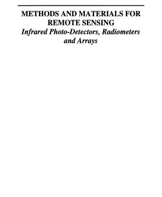 خرید و دانلود نسخه کامل کتاب Methods and Materials for Remote Sensing: Infrared Photo-Detectors, Radiometers and Arrays
