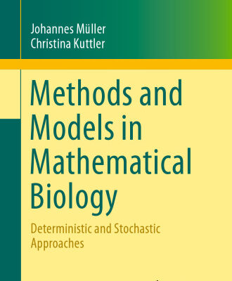خرید و دانلود نسخه کامل کتاب Methods and Models in Mathematical Biology: Deterministic and Stochastic Approaches