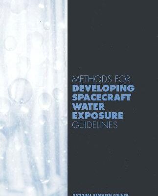 خرید و دانلود نسخه کامل کتاب Methods for Developing Spacecraft Water Exposure Guidelines
