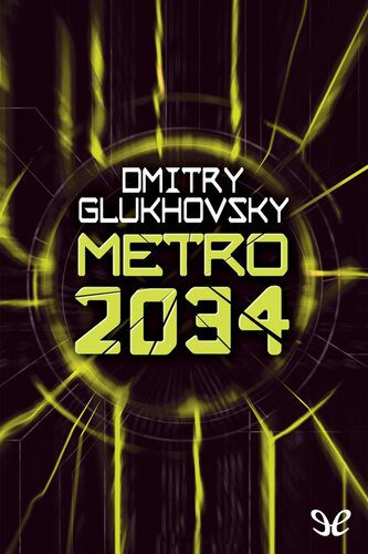 خرید و دانلود نسخه کامل کتاب Metro 2034_68df911329d57.jpeg خرید و دانلود نسخه کامل کتاب Metro 2034