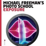 خرید و دانلود نسخه کامل کتاب Michael Freeman’s Photo School: Exposure: Essential Aspects of Exposure