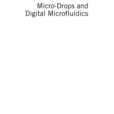 خرید و دانلود نسخه کامل کتاب Micro-Drops and Digital Microfluidics