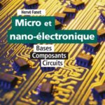 خرید و دانلود نسخه کامل کتاب Micro et nano-electronique: Bases, composants, circuits