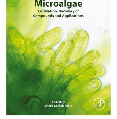 خرید و دانلود نسخه کامل کتاب Microalgae: Cultivation, Recovery of Compounds and Applications