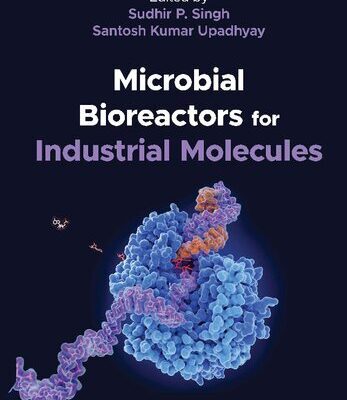 خرید و دانلود نسخه کامل کتاب Microbial Bioreactors for Industrial Molecules