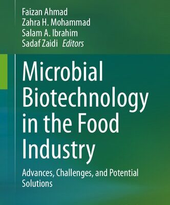 خرید و دانلود نسخه کامل کتاب Microbial Biotechnology in the Food Industry: Advances, Challenges, and Potential Solutions