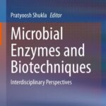 خرید و دانلود نسخه کامل کتاب Microbial Enzymes and Biotechniques: Interdisciplinary Perspectives