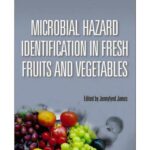 خرید و دانلود نسخه کامل کتاب Microbial Hazard Identification in Fresh Fruit and Vegetables