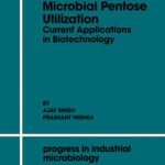 خرید و دانلود نسخه کامل کتاب Microbial Pentose Utilization: Current Applications in Biotechnology
