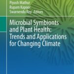خرید و دانلود نسخه کامل کتاب Microbial Symbionts and Plant Health: Trends and Applications for Changing Climate