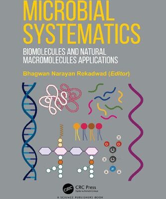 خرید و دانلود نسخه کامل کتاب Microbial Systematics: Biomolecules and Natural Macromolecules Applications