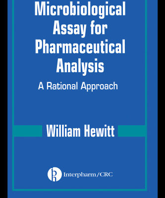 خرید و دانلود نسخه کامل کتاب Microbiological Assay for Pharmaceutical Analysis: A Rational Approach