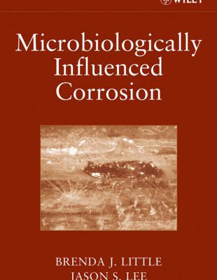 خرید و دانلود نسخه کامل کتاب Microbiologically Influenced Corrosion