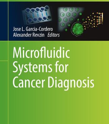 خرید و دانلود نسخه کامل کتاب Microfluidic Systems for Cancer Diagnosis