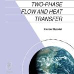 خرید و دانلود نسخه کامل کتاب Microgravity Two-phase Flow and Heat Transfer (Space Technology Library)