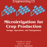 خرید و دانلود نسخه کامل کتاب Microirrigation for Crop Production: Design, Operation, and Management