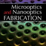 خرید و دانلود نسخه کامل کتاب Microoptics and Nanooptics Fabrication