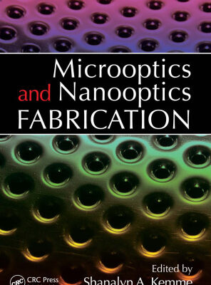 خرید و دانلود نسخه کامل کتاب Microoptics and Nanooptics Fabrication