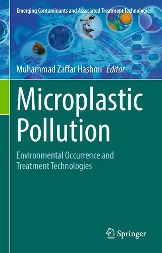خرید و دانلود نسخه کامل کتاب Microplastic Pollution: Environmental Occurrence and Treatment Technologies_68e8d95ddabaa.jpeg خرید و دانلود نسخه کامل کتاب Microplastic Pollution: Environmental Occurrence and Treatment Technologies