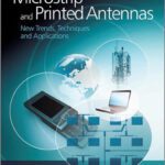 خرید و دانلود نسخه کامل کتاب Microstrip and Printed Antennas: New Trends, Techniques and Applications