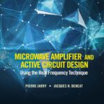 خرید و دانلود نسخه کامل کتاب Microwave Amplifier and Active Circuit Design Using the Real Frequency Technique