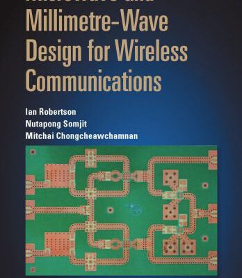 خرید و دانلود نسخه کامل کتاب Microwave and Millimetre-Wave Design for Wireless Communications