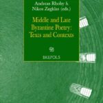 خرید و دانلود نسخه کامل کتاب Middle and Late Byzantine Poetry: Texts and Contexts