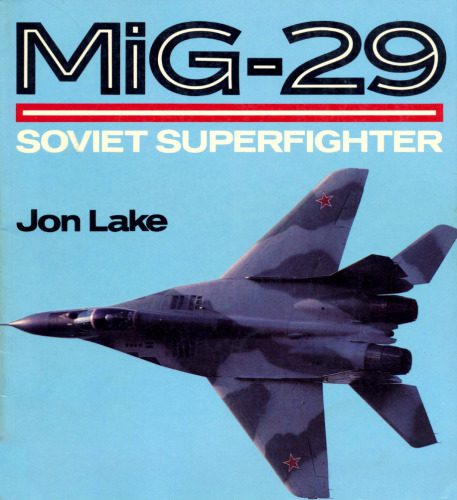 خرید و دانلود نسخه کامل کتاب Mig-29: Soviet Superfighter_68f03651dabf1.jpeg خرید و دانلود نسخه کامل کتاب Mig-29: Soviet Superfighter