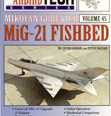 خرید و دانلود نسخه کامل کتاب Mikoyan Gurevich : MiG-21 Fishbed
