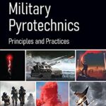 خرید و دانلود نسخه کامل کتاب Military Pyrotechnics: Principles and Practices