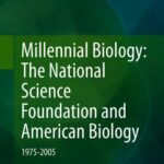 خرید و دانلود نسخه کامل کتاب Millennial Biology: The National Science Foundation and American Biology: 1975-2005