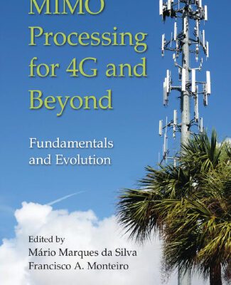 خرید و دانلود نسخه کامل کتاب MIMO Processing for 4G and Beyond: Fundamentals and Evolution