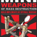 خرید و دانلود نسخه کامل کتاب Mini Weapons of Mass Destruction: Build Implements of Spitball Warfare