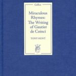 خرید و دانلود نسخه کامل کتاب Miraculous Rhymes: The Writing of Gautier de Coinci