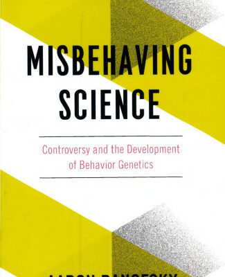 خرید و دانلود نسخه کامل کتاب Misbehaving Science: Controversy and the Development of Behavior Genetics