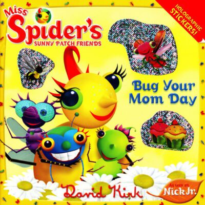 خرید و دانلود نسخه کامل کتاب Miss Spider’s Sunny Patch – Bug Your Mom Day